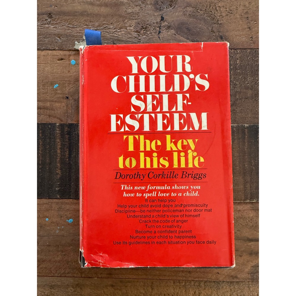 Your Childs Self Esteem Dorothy Corkille Briggs Hardcover 1970 Vintage Parenting